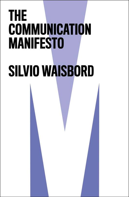 The Communication Manifesto (Paperback / softback) 9781509532209