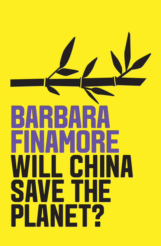 Will China Save the Planet? (Hardback) 9781509532636