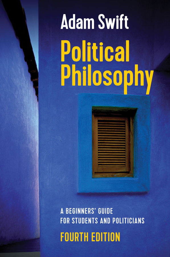 Political Philosophy; A Beginners' Guide for Students and Politicians (Hardback) 9781509533343