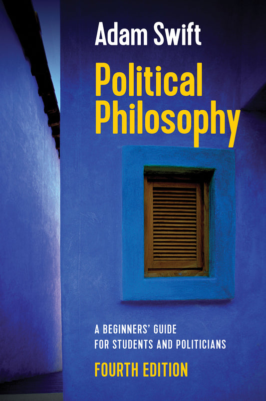 Political Philosophy; A Beginners' Guide for Students and Politicians (Hardback) 9781509533343