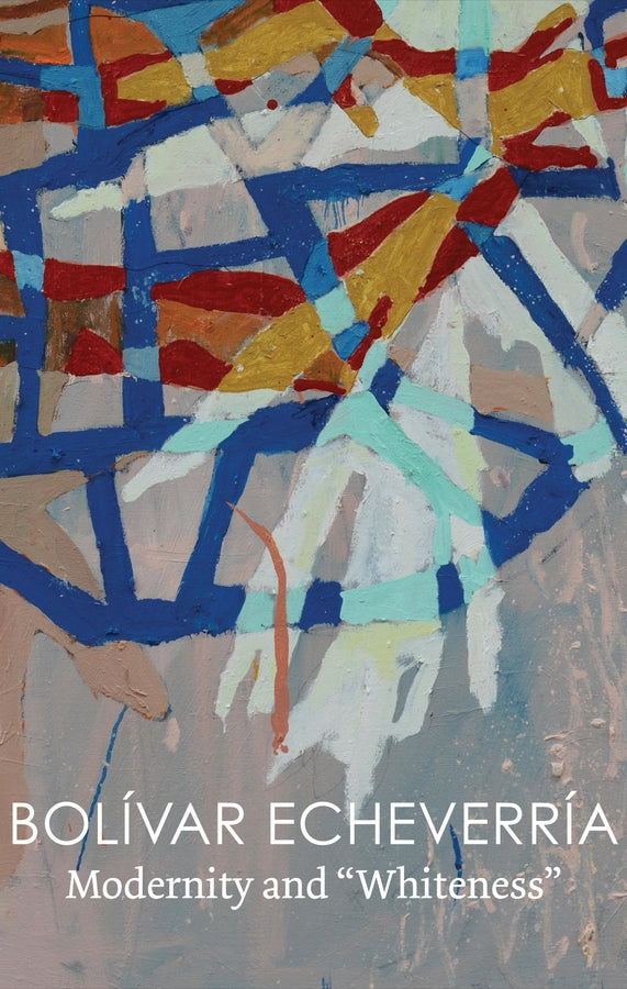 Modernity and "Whiteness" (Hardback) 9781509533602