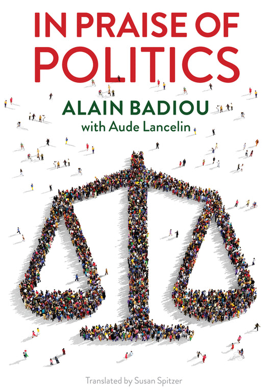 In Praise of Politics (Paperback / softback) 9781509533688
