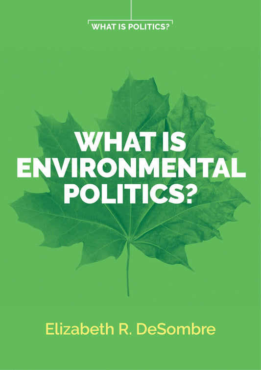 What is Environmental Politics? (Hardback) 9781509534135