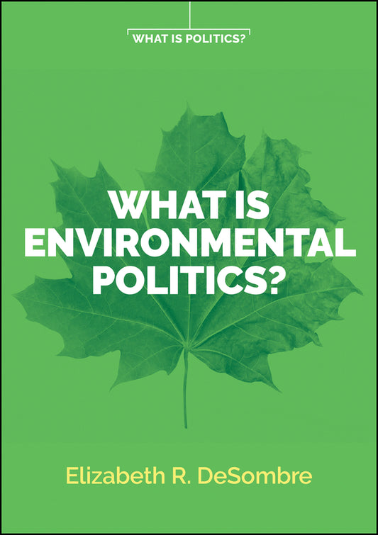 What is Environmental Politics? (Paperback / softback) 9781509534142