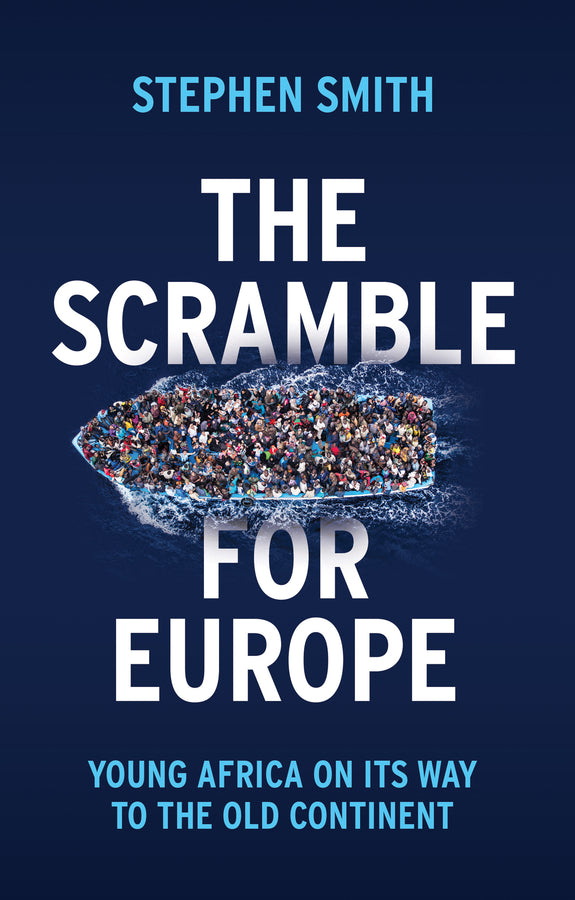 The Scramble for Europe; Young Africa on its way to the Old Continent (Paperback / softback) 9781509534579
