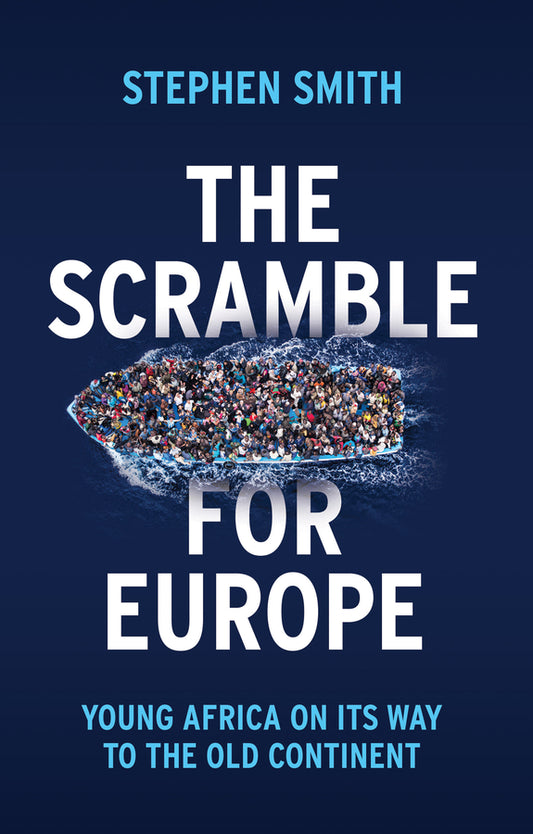 The Scramble for Europe; Young Africa on its way to the Old Continent (Paperback / softback) 9781509534579