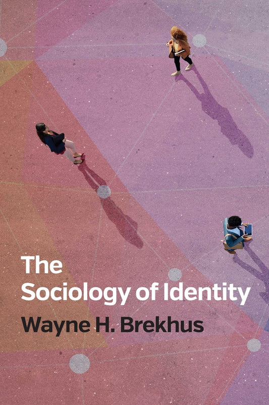 The Sociology of Identity; Authenticity, Multidimensionality, and Mobility (Paperback / softback) 9781509534814