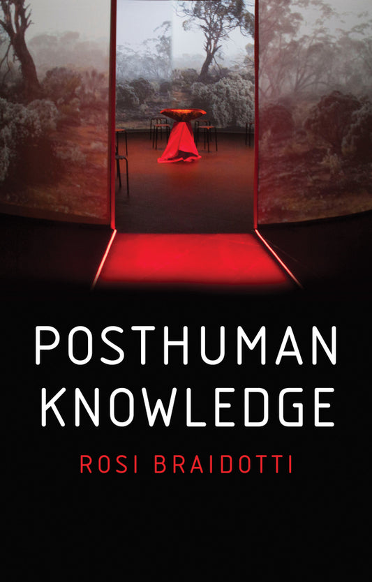 Posthuman Knowledge (Paperback / softback) 9781509535262