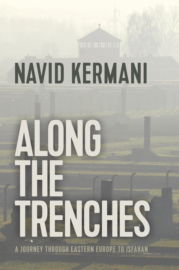 Along the Trenches; A Journey through Eastern Europe to Isfahan (Paperback / softback) 9781509535576