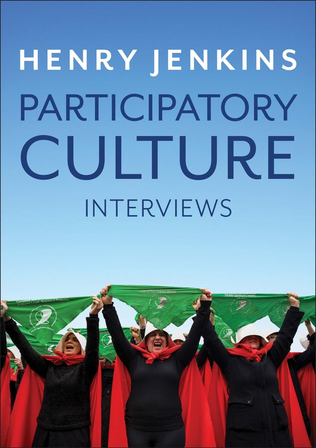 Participatory Culture; Interviews (Hardback) 9781509538454