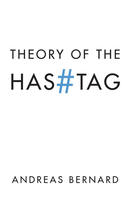 Theory of the Hashtag (Paperback / softback) 9781509538942