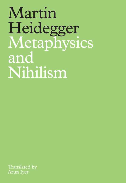 Metaphysics and Nihilism; 1 - The Overcoming of Metaphysics 2 - The Essence of Nihilism (Paperback / softback) 9781509540051