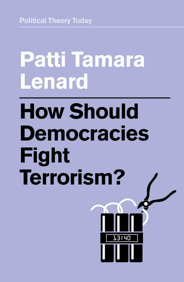 How Should Democracies Fight Terrorism? (Paperback / softback) 9781509540761