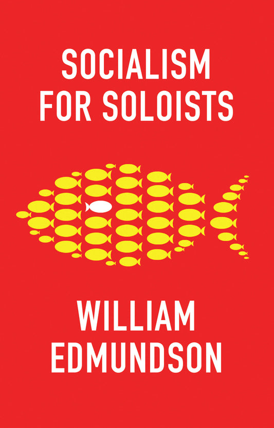 Socialism for Soloists (Paperback / softback) 9781509541836