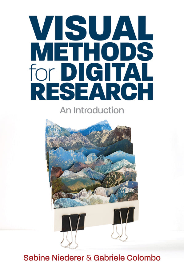 Visual Methods for Digital Research; An Introduction (Hardback) 9781509542543