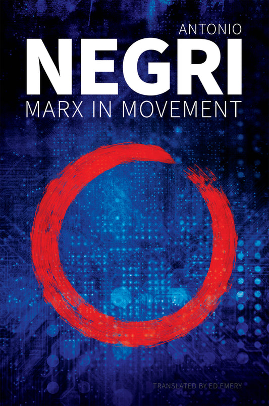 Marx in Movement; Operaismo in Context (Paperback / softback) 9781509544240