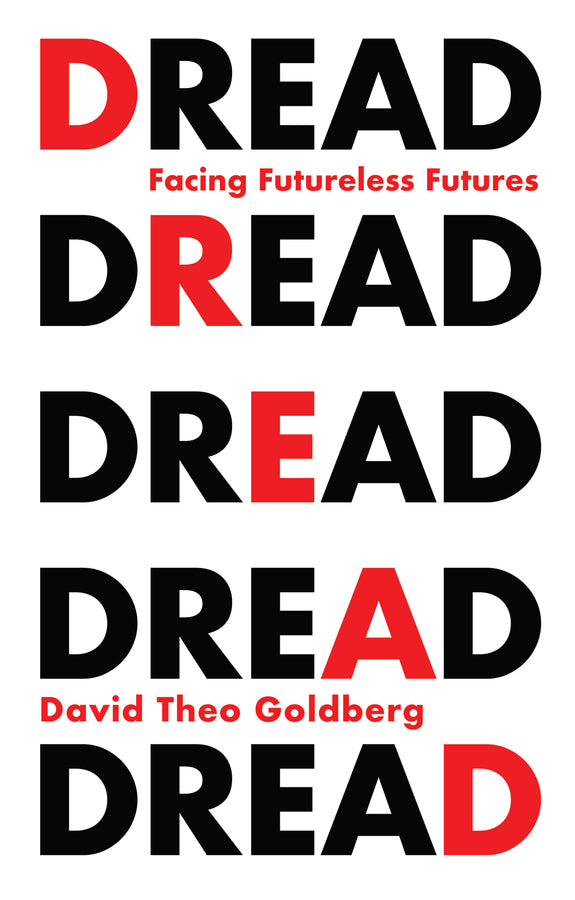 Dread; Facing Futureless Futures (Paperback / softback) 9781509544455