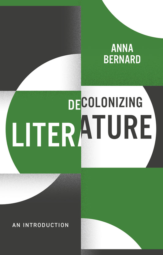 Decolonizing Literature; An Introduction (Paperback / softback) 9781509544639