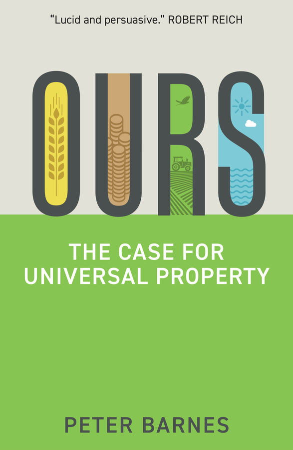 Ours; The Case for Universal Property (Paperback / softback) 9781509544837