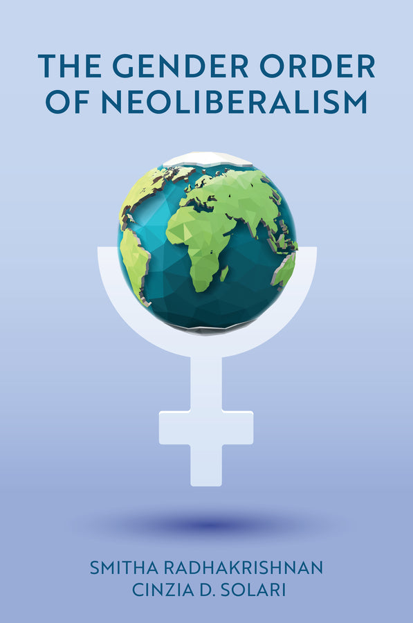 The Gender Order of Neoliberalism (Paperback / softback) 9781509544905