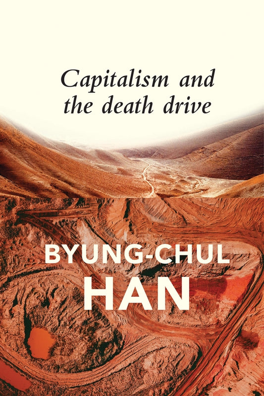 Capitalism and the Death Drive (Hardback) 9781509545018