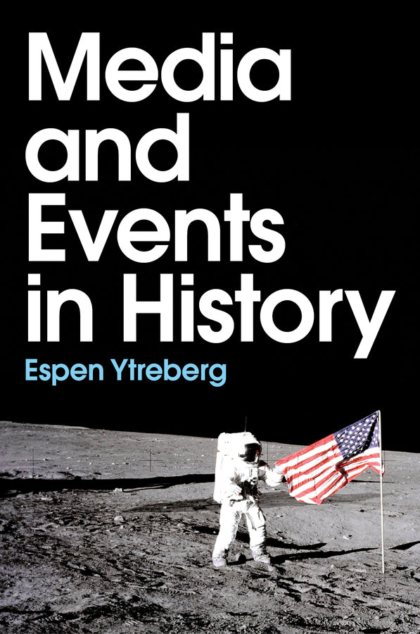 Media and Events in History (Paperback / softback) 9781509545414