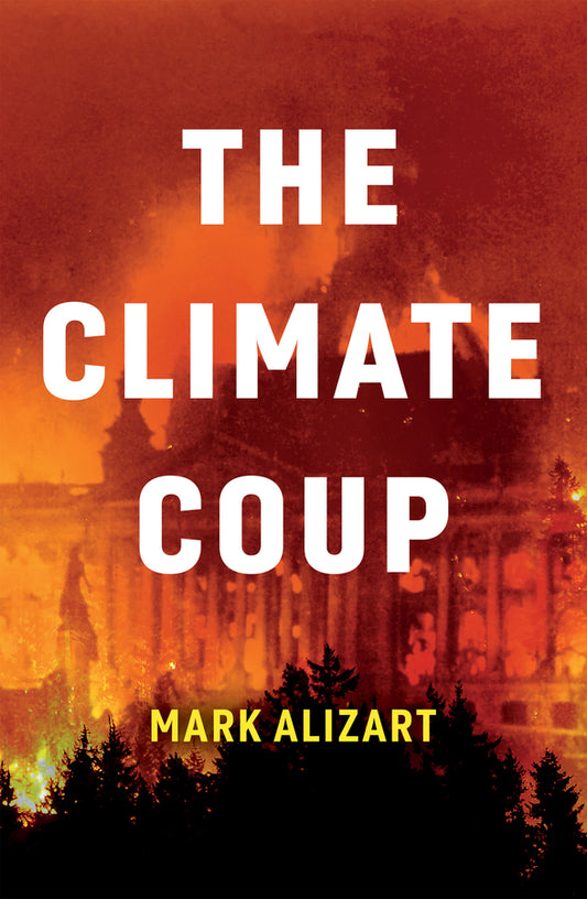 The Climate Coup (Hardback) 9781509546138