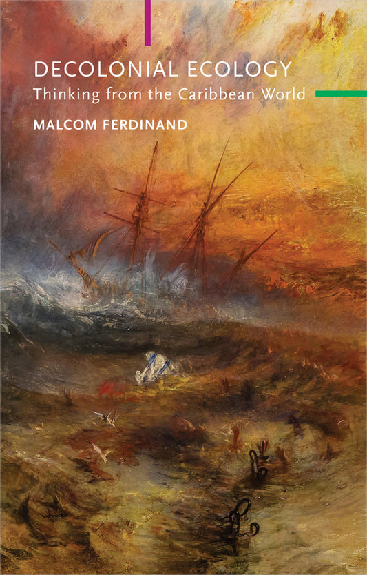 Decolonial Ecology; Thinking from the Caribbean World (Paperback / softback) 9781509546237