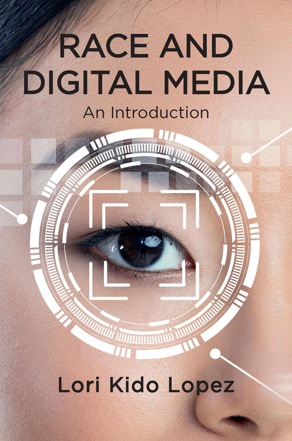 Race and Digital Media; An Introduction (Paperback / softback) 9781509546930