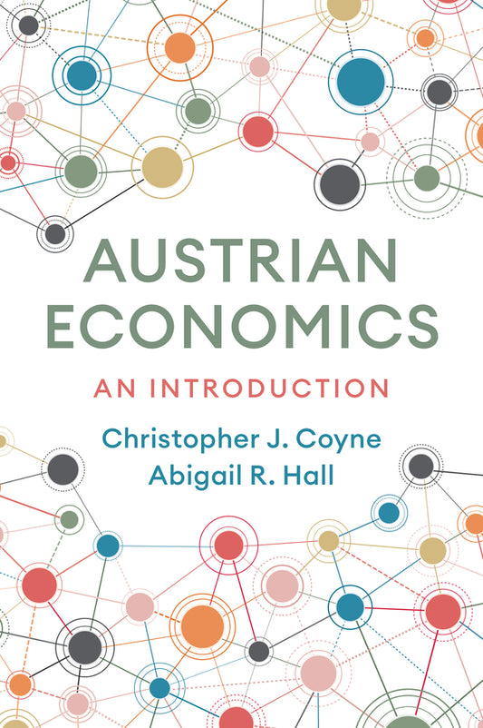 Austrian Economics; An Introduction (Hardback) 9781509547050