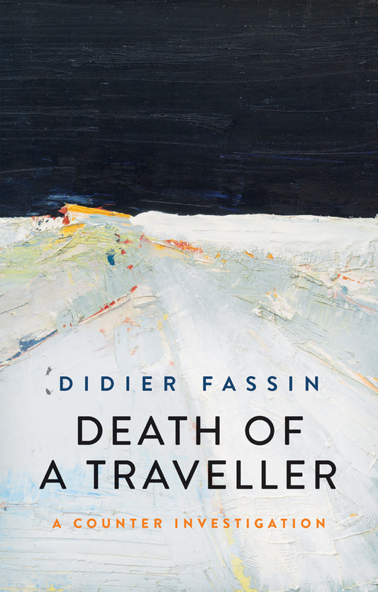 Death of a Traveller; A Counter Investigation (Hardback) 9781509547401