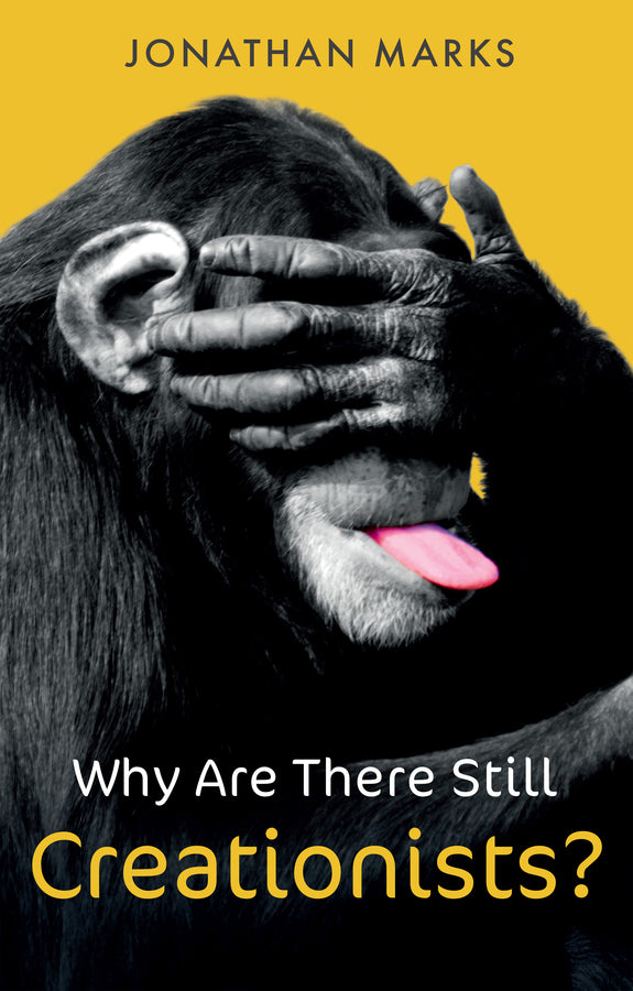 Why Are There Still Creationists?; Human Evolution and the Ancestors (Hardback) 9781509547463