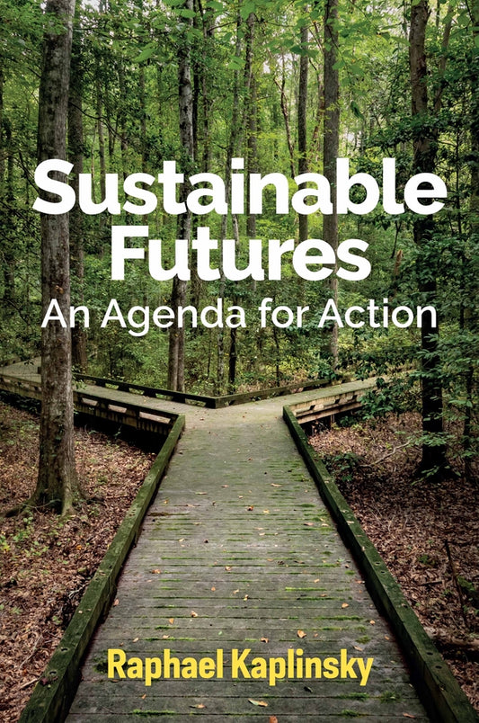 Sustainable Futures; An Agenda for Action (Paperback / softback) 9781509547838