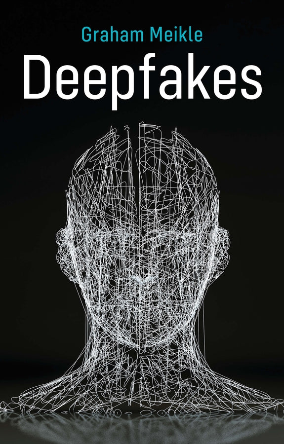 Deepfakes (Paperback / softback) 9781509548217