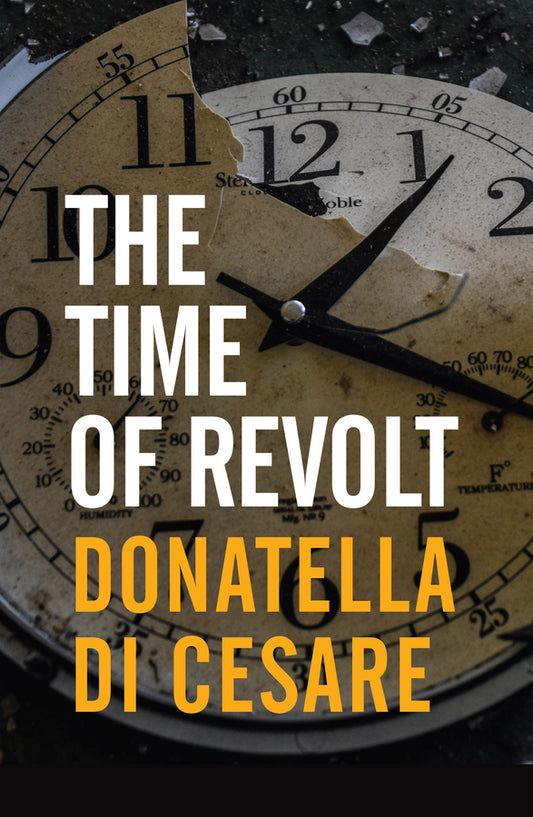The Time of Revolt (Hardback) 9781509548385