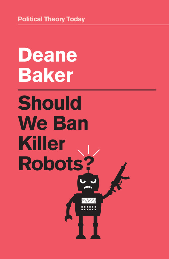 Should We Ban Killer Robots? (Hardback) 9781509548507