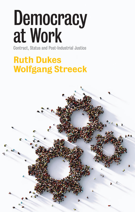 Democracy at Work; Contract, Status and Post-Industrial Justice (Paperback / softback) 9781509548996