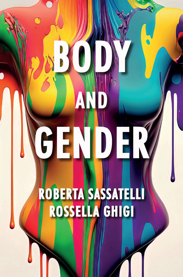 Body and Gender; Sociological Perspectives (Paperback / softback) 9781509550081