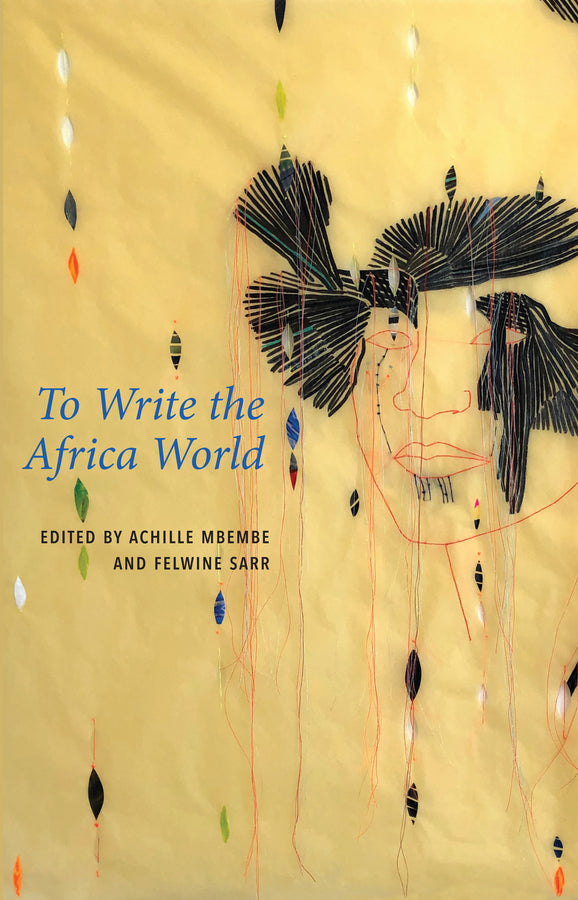 To Write the Africa World (Hardback) 9781509551064
