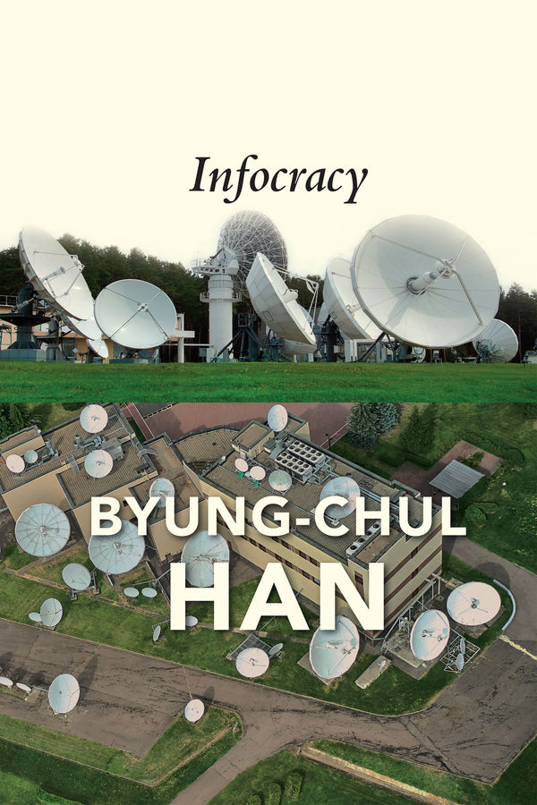 Infocracy; Digitization and the Crisis of Democracy (Hardback) 9781509552979