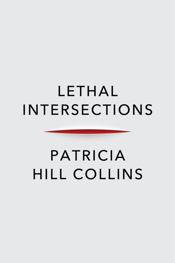 Lethal Intersections; Race, Gender, and Violence (Hardback) 9781509553150