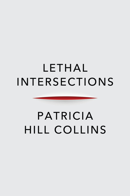 Lethal Intersections; Race, Gender, and Violence (Hardback) 9781509553150