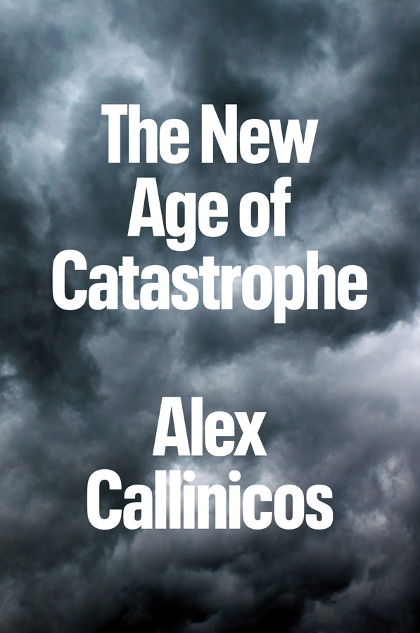 The New Age of Catastrophe (Hardback) 9781509554164