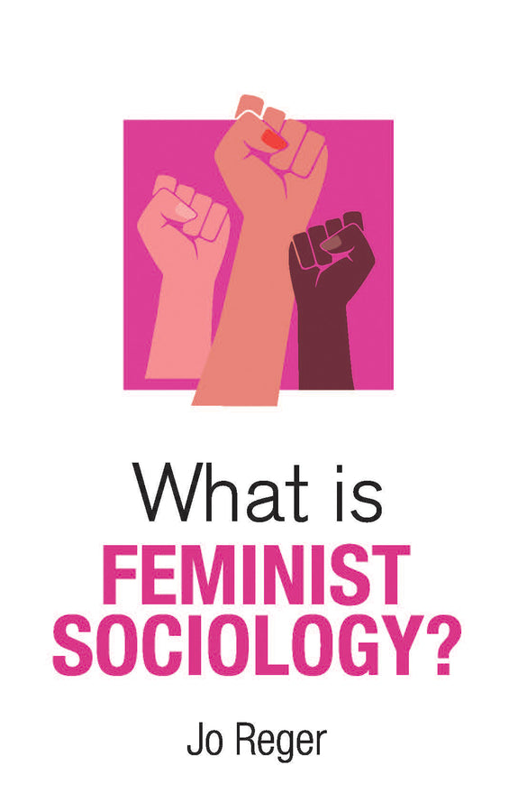 What is Feminist Sociology? (Paperback / softback) 9781509555628