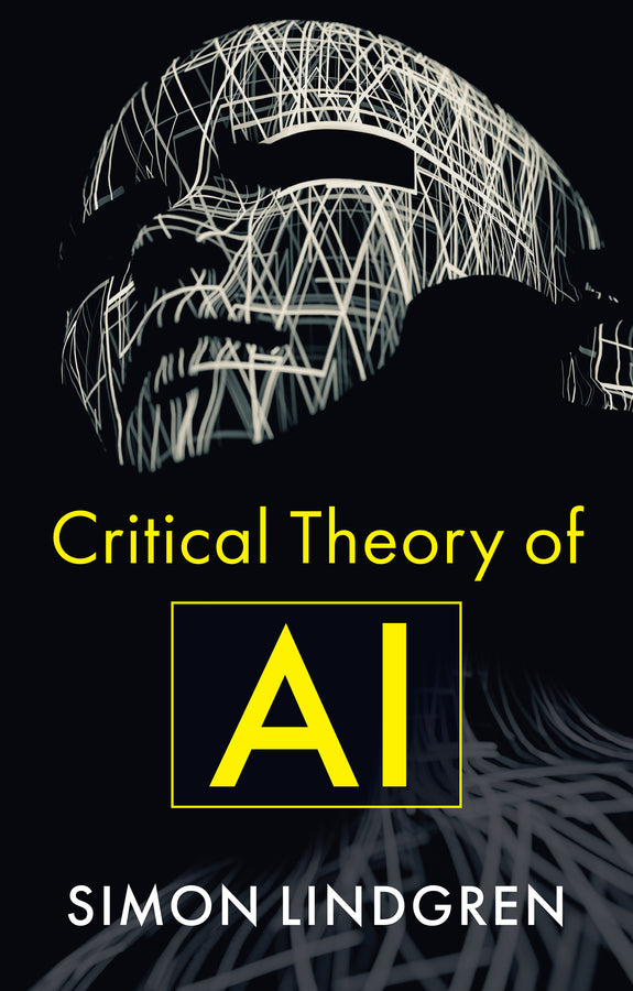 Critical Theory of AI (Hardback) 9781509555765