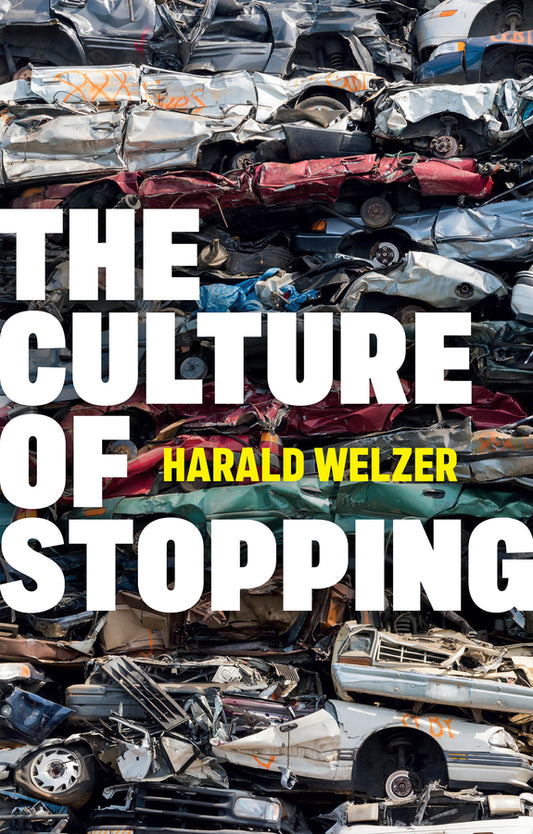 The Culture of Stopping (Hardback) 9781509555871