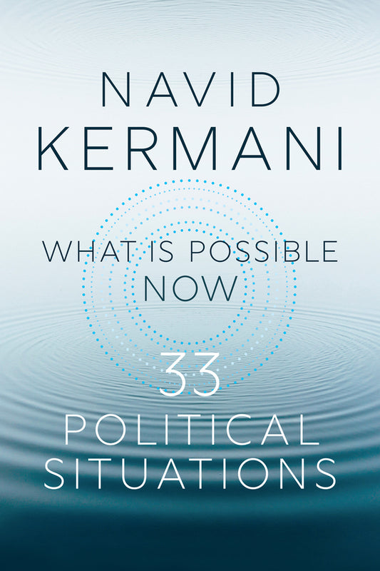 What is Possible Now; 33 Political Situations (Hardback) 9781509557639