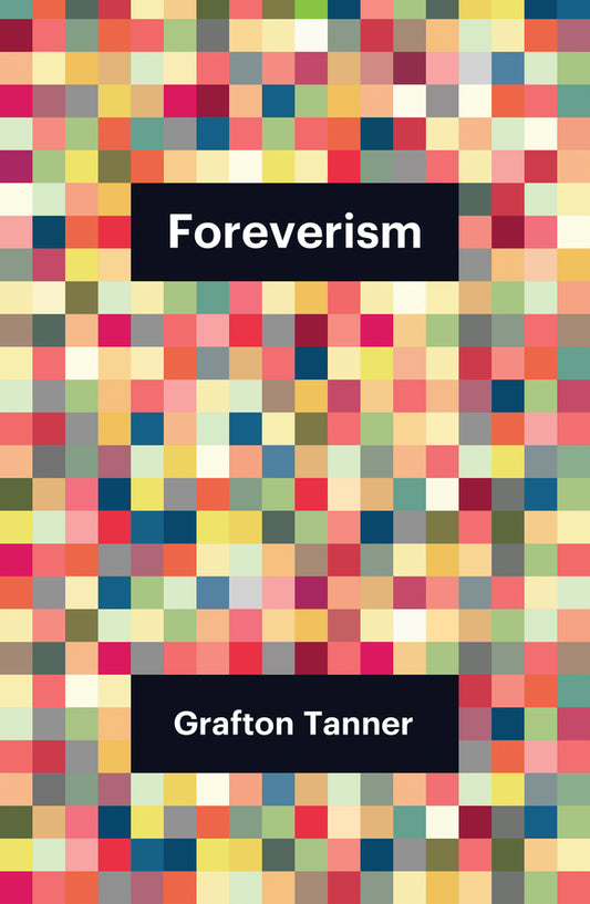 Foreverism (Hardback) 9781509558056