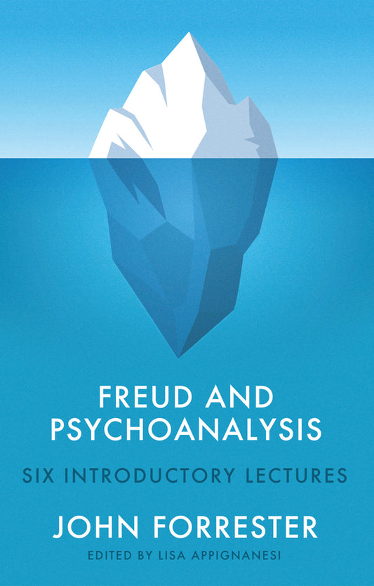 Freud and Psychoanalysis; Six Introductory Lectures (Hardback) 9781509558117