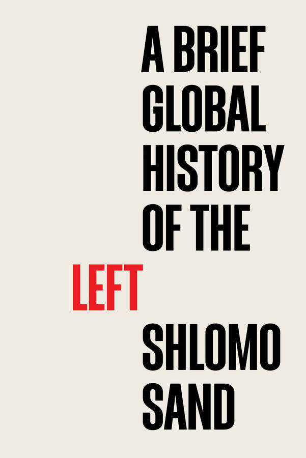 A Brief Global History of the Left (Paperback / softback) 9781509558254